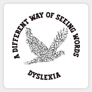 DYSLEXIA – A DIFFERENT WAY OF SEEING WORDS Sticker